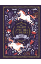 Le grand livre des licornes