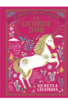 Le grand livre des licornes - la licorne d'or