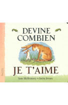 Devine combien je t'aime (tout carton)