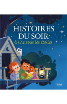 Histoires du soir à lire sous les étoiles