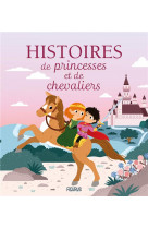 Histoires de princesses et chevaliers