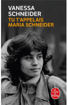 Tu t'appelais maria schneider