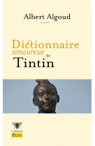 L-abeille plon - dictionnaire amoureux de tintin