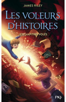 Les voleurs d-histoires - tome 2 les chapitres voles - vol02