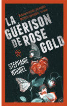 La guérison de rose gold