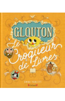 Glouton le croqueur de livres