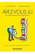 Avez-vous lu les classiques de la litterature ? tome 1