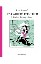 Les cahiers d-esther - tome 4 histoires de mes 13 ans