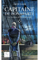 Les aventures de gilles belmonte - tome 4 capitaine de bonaparte