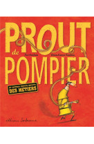 Prout de pompier - et autres petits bruits des metiers