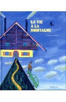 La vie a la montagne