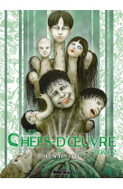 Les chefs-d- uvre de junji ito - les chefs-d-oeuvre de junji ito t02