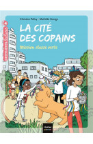 La cité des copains - mission classe verte ce1/ce2 dès 7 ans