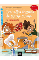 Les folles enigmes de mamie momie - t03 - les folles enigmes de mamie momie - la pizza volante gs/cp