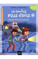 La famille belle-etoile - t02 - la famille belle-etoile - panique dans les pyrenees cp/ce1 6/7 ans