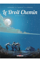 Le droit chemin - one-shot - le droit chemin - integrale