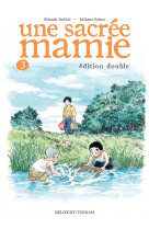 Une sacrée mamie t03 ned