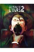 La peau de l-ours - tome 2