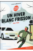 Un hiver blanc frisson