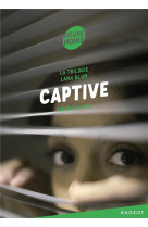 La trilogie lana blum - captive