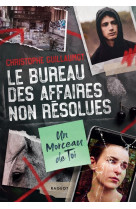 Le bureau des affaires non resolues - t01 - le bureau des affaires non resolues  - un morceau de toi