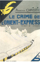 Le crime de l'orient express - fac-similé prestige