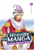 L-histoire en manga tome 4- d-attila a guillaume le conquerant - de l-empire romain a l-empire byzan