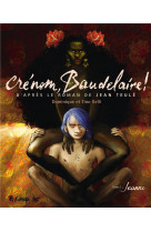 Crenom, baudelaire ! - vol01 - jeanne