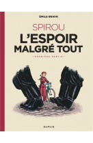 Le spirou d-emile bravo - tome 2 - spirou l-espoir malgre tout (premiere partie)