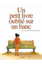 Un petit livre oublie sur un banc - vol. 01/2