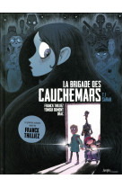 La brigade des cauchemars - tome 1 sarah