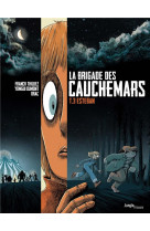 La brigade des cauchemars - tome 3 esteban