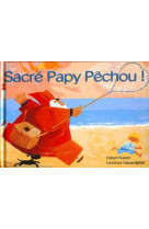 Sacre papy pechou