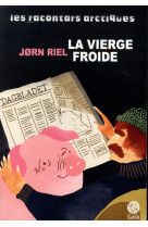 La vierge froide et autres racontars