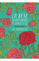 La rose la plus rouge s-epanouit