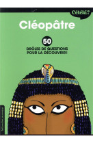 Ceteki cleopatre ? - 50 droles de questions pour le decouvrir !