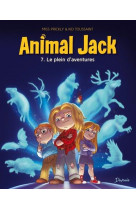 Animal jack - tome 7 - le plein d'aventures