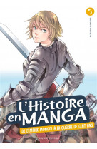 L'histoire en manga : de l'empire mongol à la guerre de cent ans (tome 5)