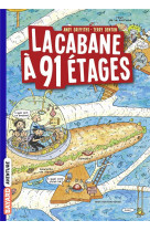 La cabane a 13 etages, tome 07 - la cabane a 91 etages poche