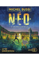 N.e.o. - tome 2 les deux chateaux - vol02