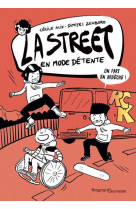 La street 3 - en mode détente