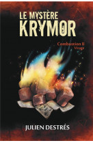 Le mystere krymor - combustion tome 2 : virage