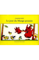 Le jour du mange poussin