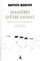 Manieres d'etre vivant : enquetes sur la vie a travers nous