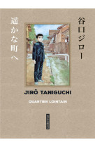 Taniguchi comme en vo - quartier lointain