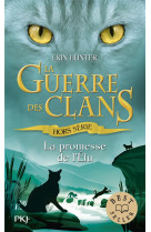 Guerre des clans : la promesse de l'elu - hors-série