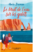 Le bruit de l-eau sur les galets