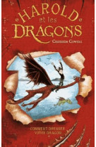 Harold et les dragons t.1 : comment dresser votre dragon