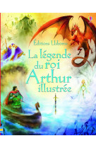 La légende du roi arthur illustrée