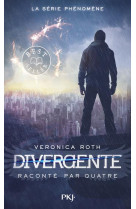 Divergente raconte par quatre